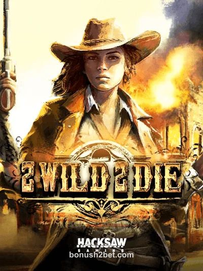 2 Wild 2 Die